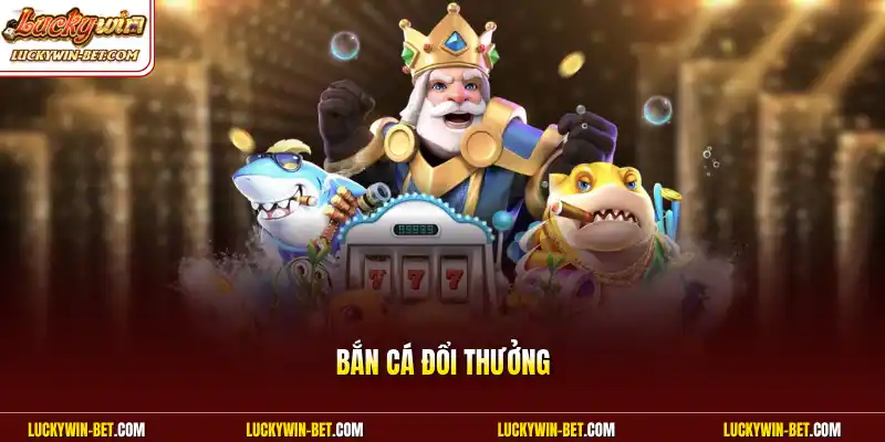 Bắn Cá Đổi Thưởng - Chiến Thuật Săn Boss Hiệu Quả Năm 2026