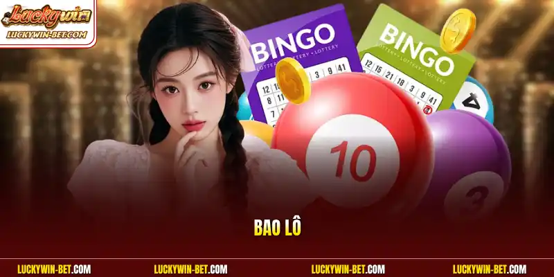 Bao Lô - 3 Kinh Nghiệm Chọn Số Theo Tỷ Lệ Ổn Định Bất Bại