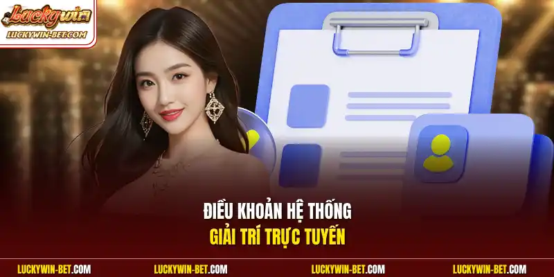 Điều khoản hệ thống giải trí trực tuyến